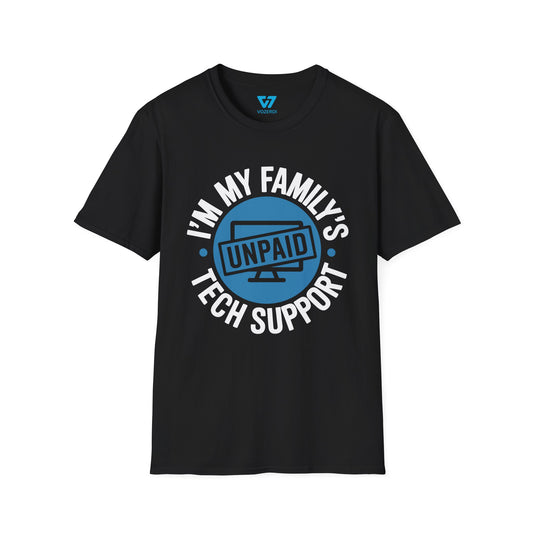 My Family's Unpaid Tech Support T-Shirt
