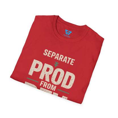 Separate Prod From Dev T-Shirt