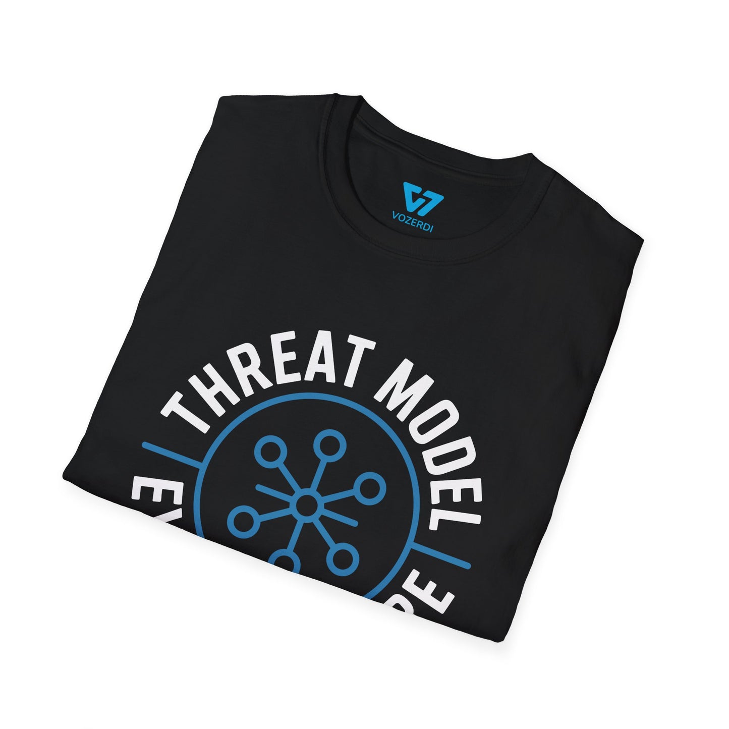 Threat Model Every Feature T-Shirt