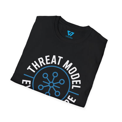 Threat Model Every Feature T-Shirt