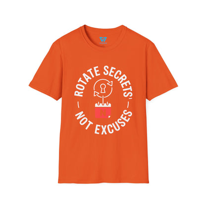 Rotate Secrets, Not Excuses T-Shirt