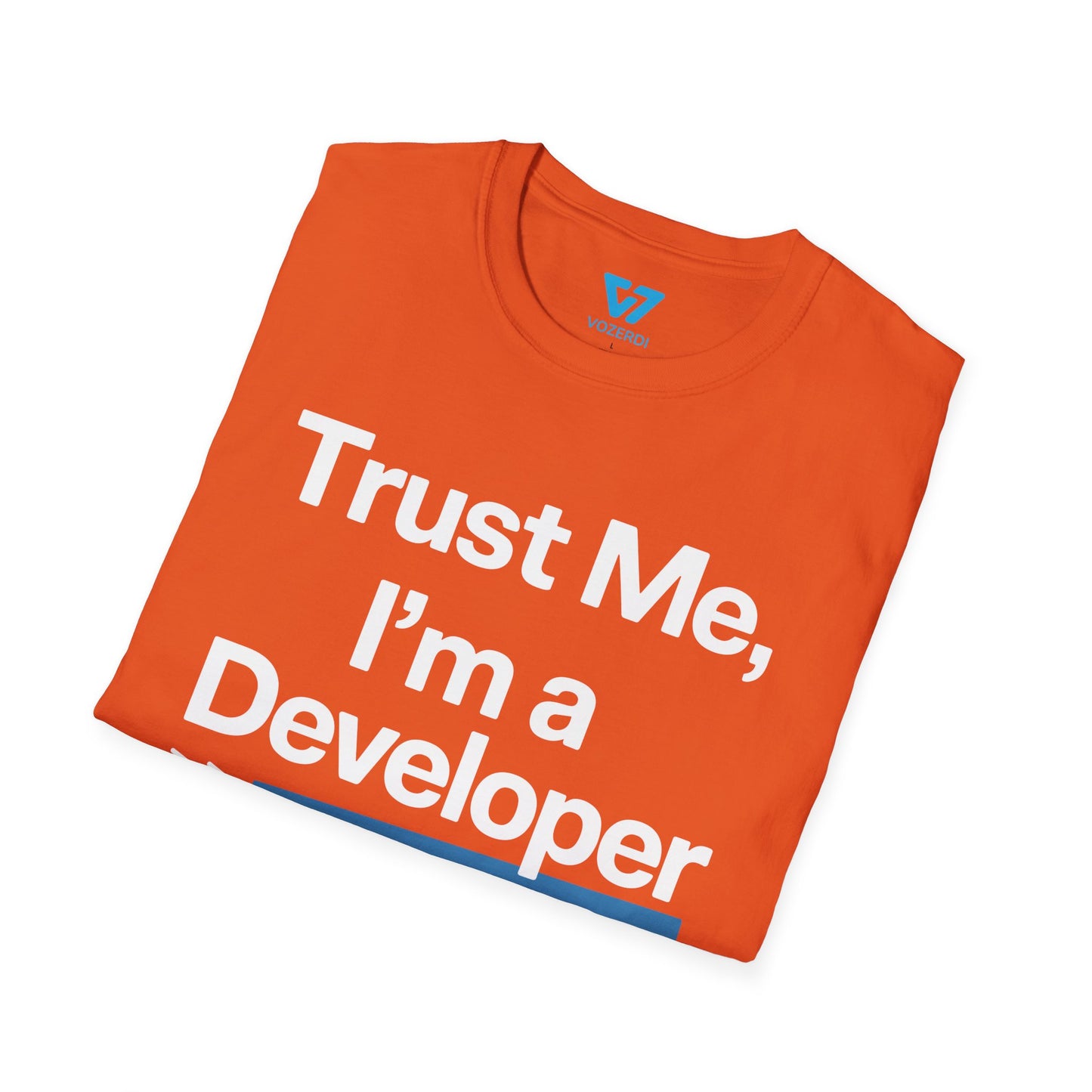 Trust Me I'm A Developer T-Shirt