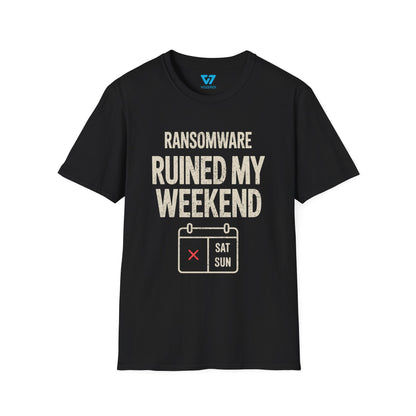 Ransomware Ruined My Weekend T-Shirt