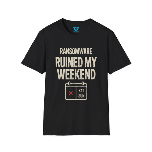 Ransomware Ruined My Weekend T-Shirt