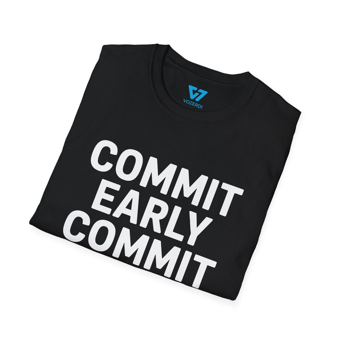 Commit Early Commit Often T-Shirt