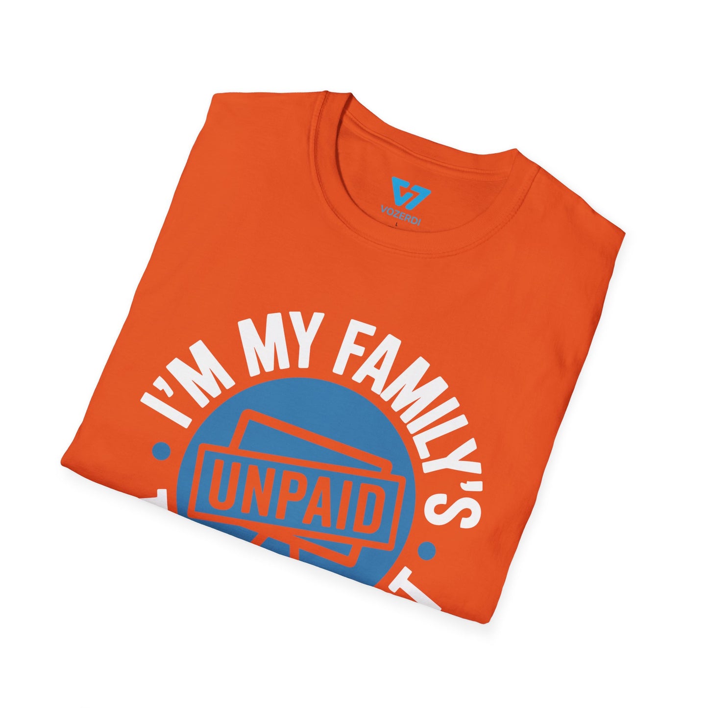 My Family's Unpaid Tech Support T-Shirt