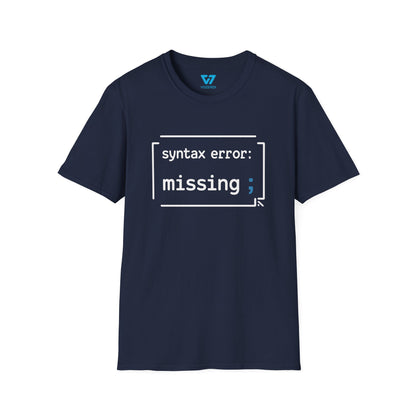 Syntax Error Missing Semicolon T-Shirt