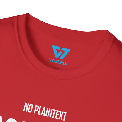No Plaintext Passwords T-Shirt