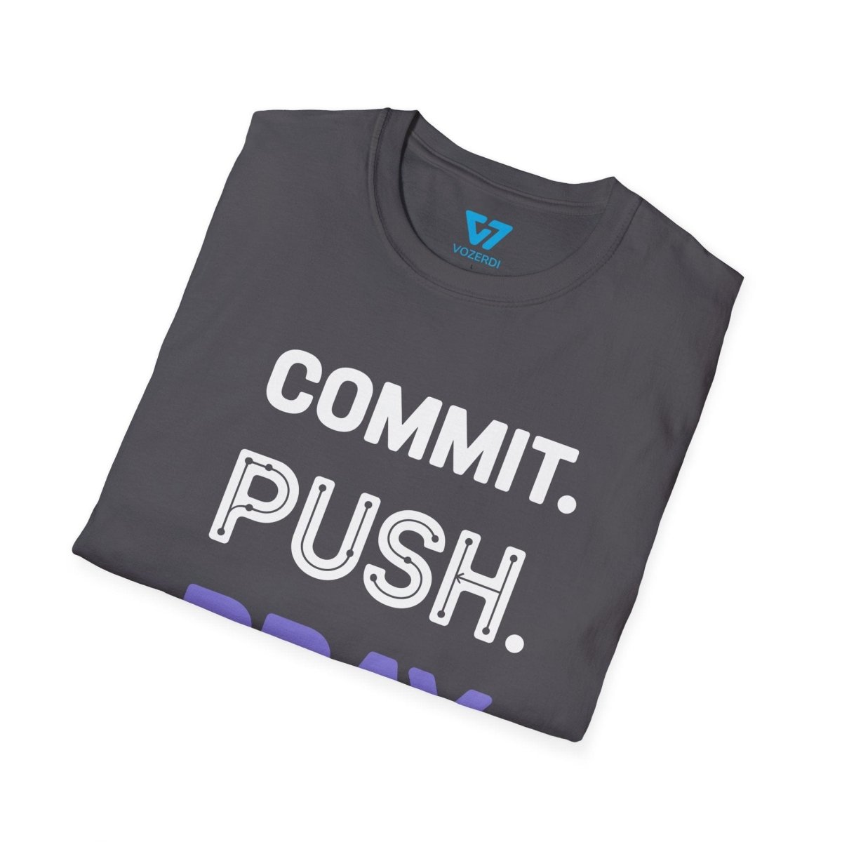 Commit Push Pray T-Shirt Commit Push Pray T-Shirt