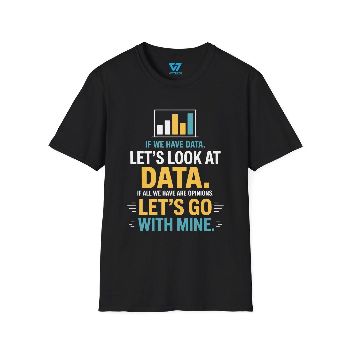 Data Over Opinions T-Shirt