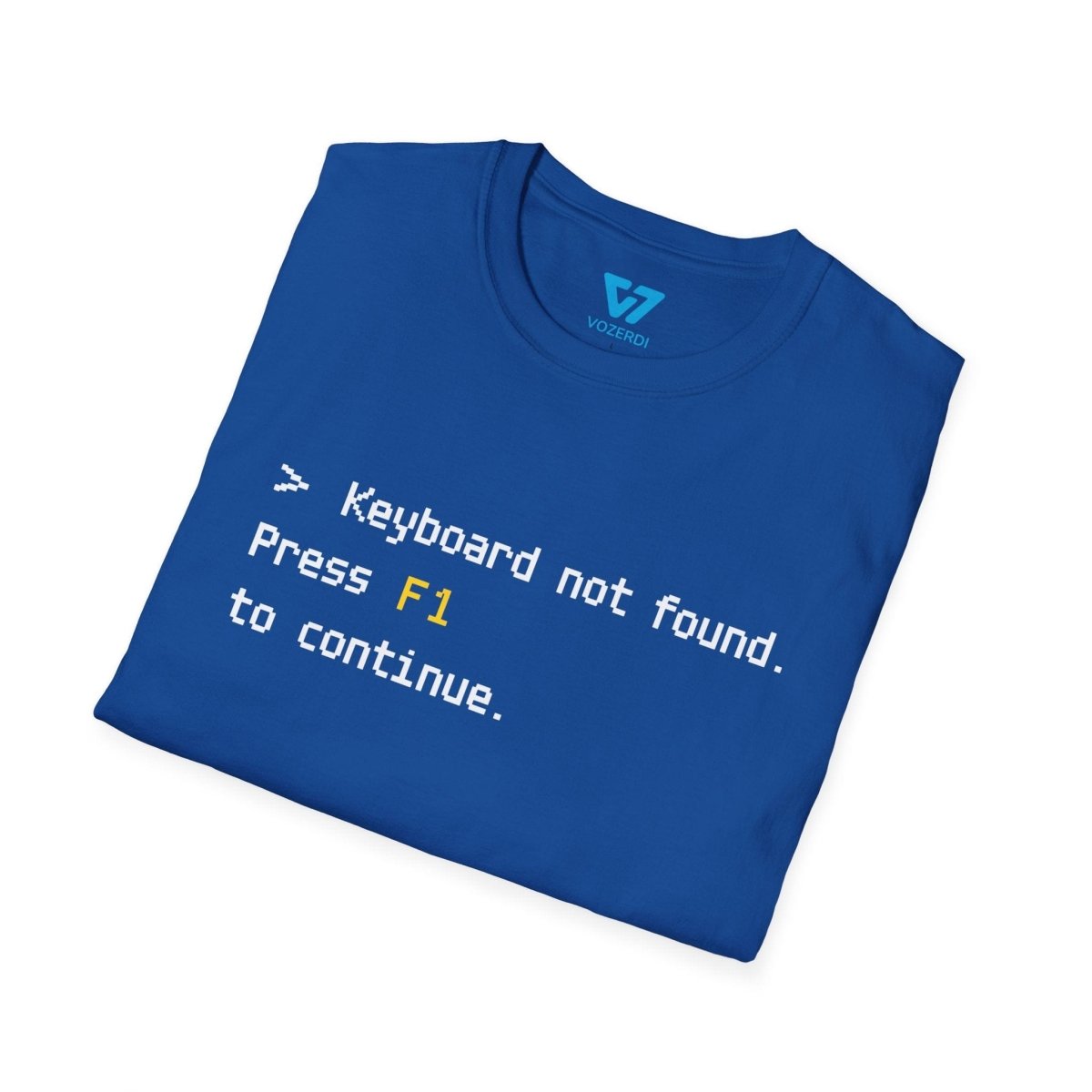 Keyboard Not Found Press F1 To Continue T-Shirt Keyboard Not Found Press F1 To Continue T-Shirt