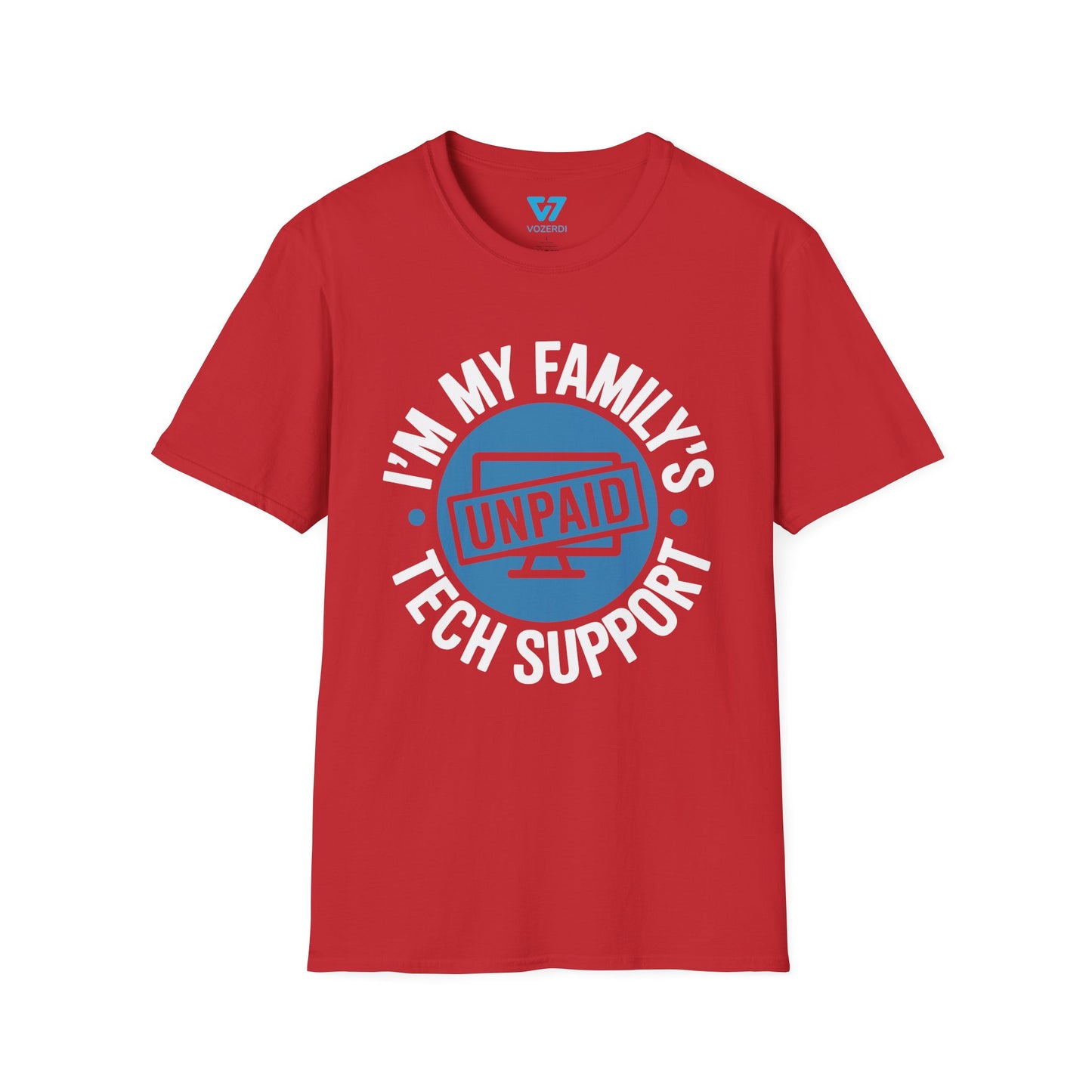 My Family's Unpaid Tech Support T-Shirt