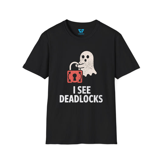I See Deadlocks T-Shirt