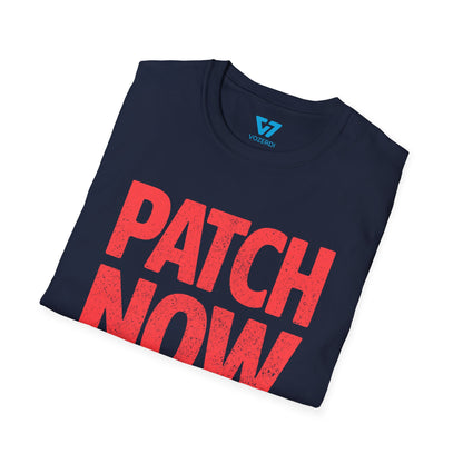 Patch Now Party Later T-Shirt