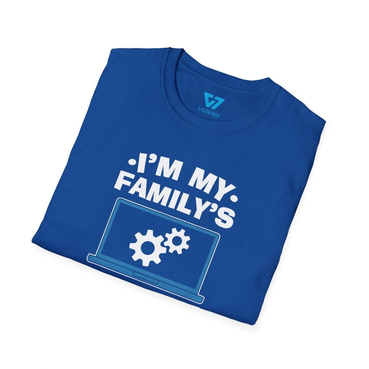 I'm My Family's Unpaid Tech Support T-Shirt I'm My Family's Unpaid Tech Support T-Shirt