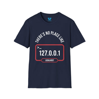 There's No Place Like 127.0.0.1 T-Shirt