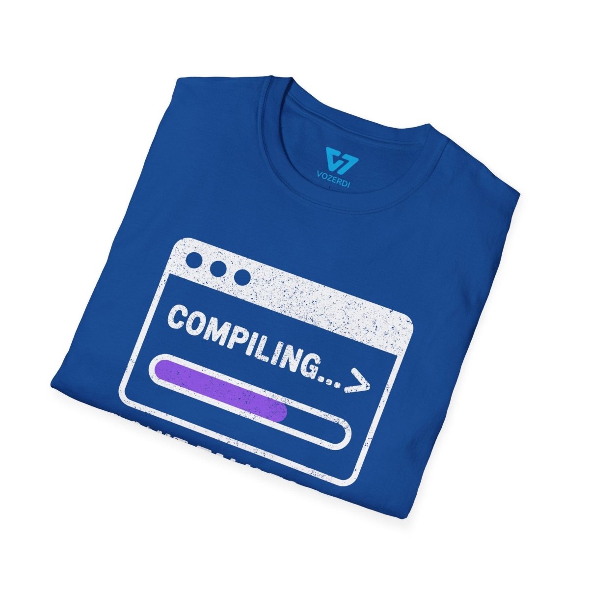 Compiling... Don't Talk To Me T-Shirt Compiling... Don't Talk To Me T-Shirt