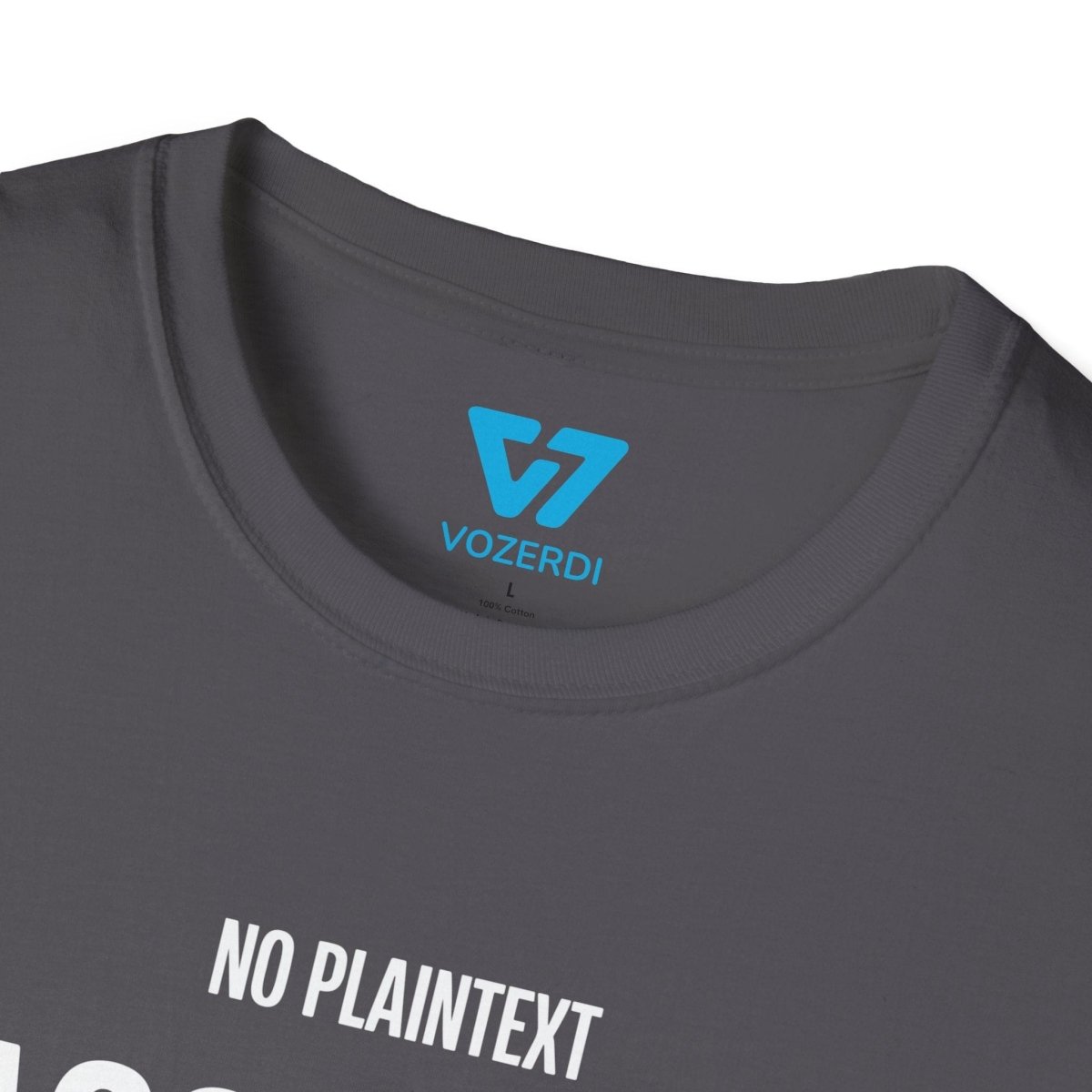 No Plaintext Passwords T-Shirt No Plaintext Passwords T-Shirt