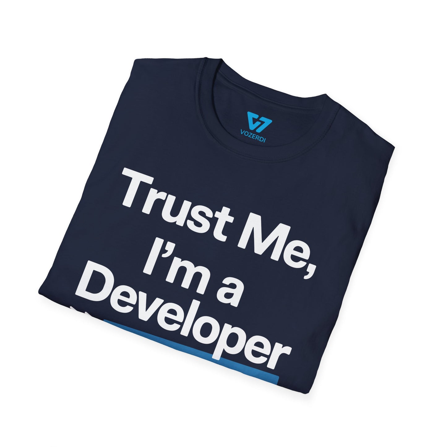 Trust Me I'm A Developer T-Shirt