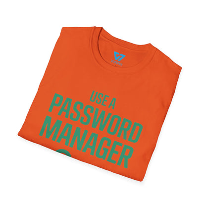 Use A Password Manager T-Shirt