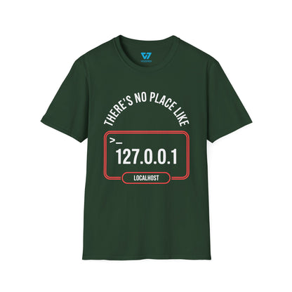 There's No Place Like 127.0.0.1 T-Shirt